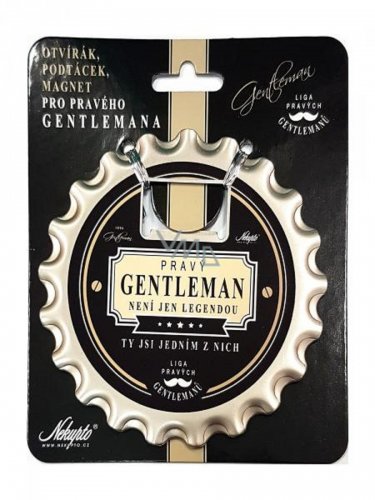 Nekupto Podtácek / otvírák -  Pravý GENTLEMAN není jen legendou, ty jsi jedním z nich.