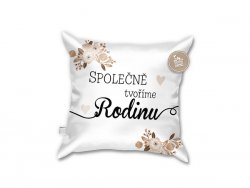 Nekúpte Vankúš Spoločne tvoríme rodinu Sladký domov