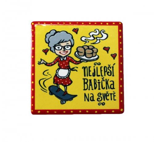 HOME ELEMENTS Magnet ker. 6x6 cm, najlepšie babička CZ